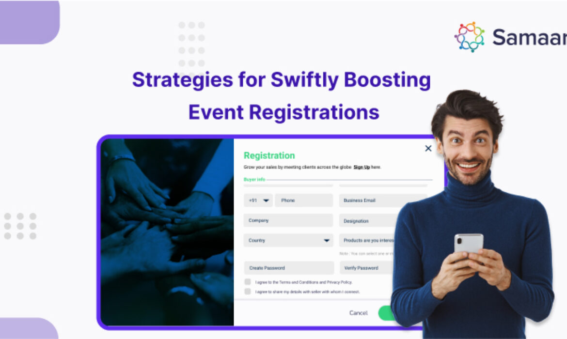 Strategies For Swiftly Boosting Event Registrations