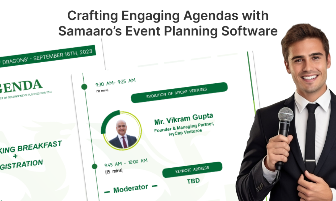 Crafting Engaging Agendas with Samaaro’s Event Planning Software