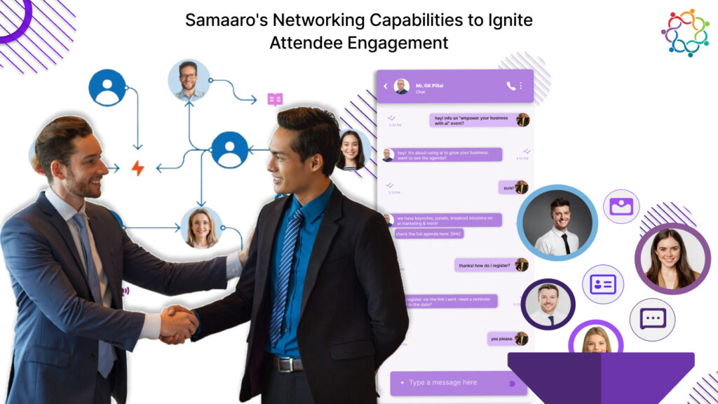 Samaaro's Networking Capabilities to Ignite Attendee Engagement