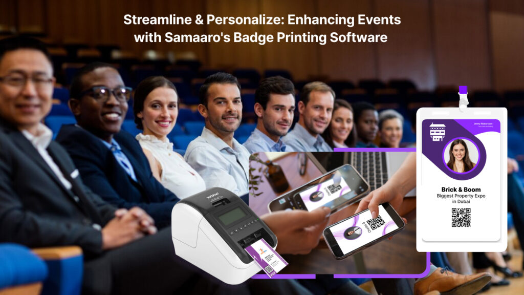 Streamline & Personalize- Enhancing Events with Samaaro's Badge Printing