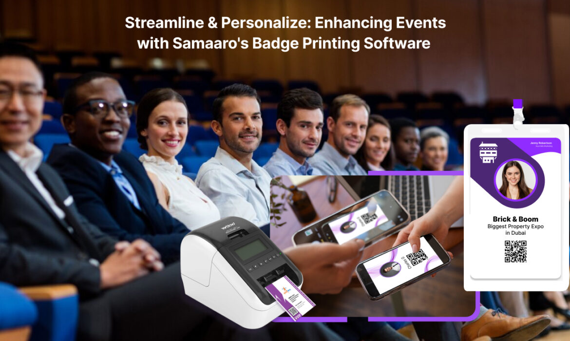 Streamline & Personalize- Enhancing Events with Samaaro's Badge Printing