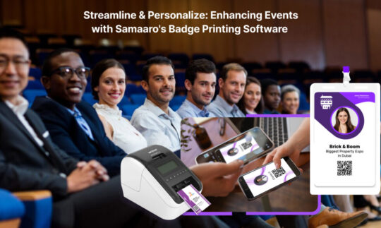 Streamline & Personalize: Enhancing Events with Samaaro’s Badge Printing Software 