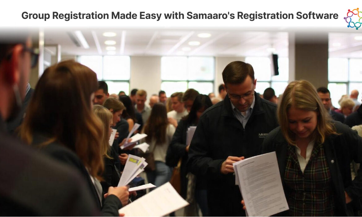 Group Registration Made Easy with Samaaro's Registration Software 