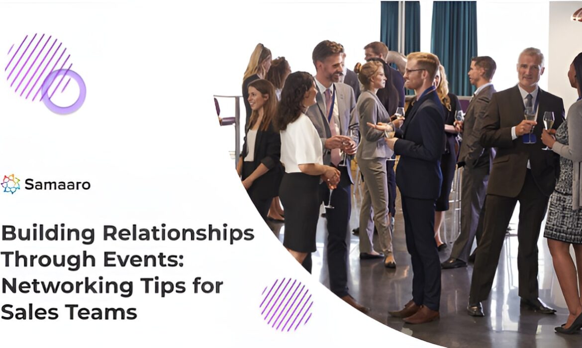 Building Relationships Through Events: Networking Tips for Sales Teams