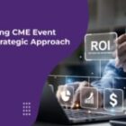 Optimizing CME Event ROI: A Strategic Approach  