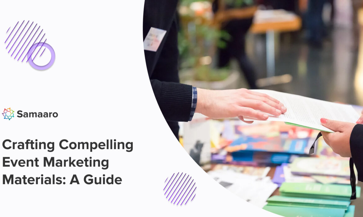 Crafting Compelling Event Marketing Materials: A Guide