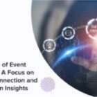 The Future of Event Marketing: A Focus on Human Connection and Data-Driven Insights