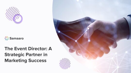 The Event Director: A Strategic Partner in Marketing Success