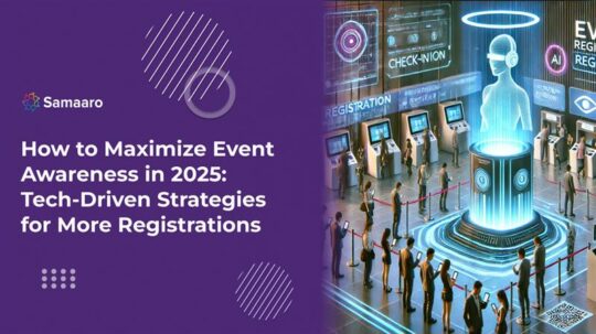 How to Maximize Event Awareness in 2025: Tech-Driven Strategies for More Registrations 