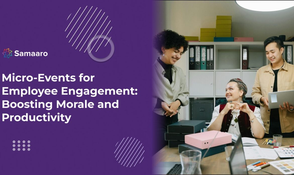 Micro-Events for Employee Engagement: Boosting Morale and Productivity