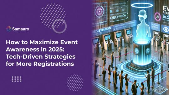 How to Maximize Event Awareness in 2025: Tech-Driven Strategies for More Registrations 