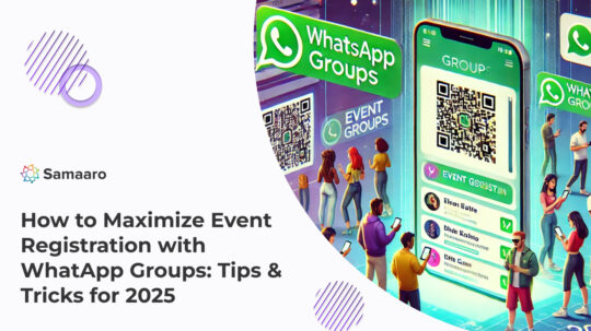 How to Maximize Event Registrations with WhatsApp Groups: Tips and Tricks for 2025 