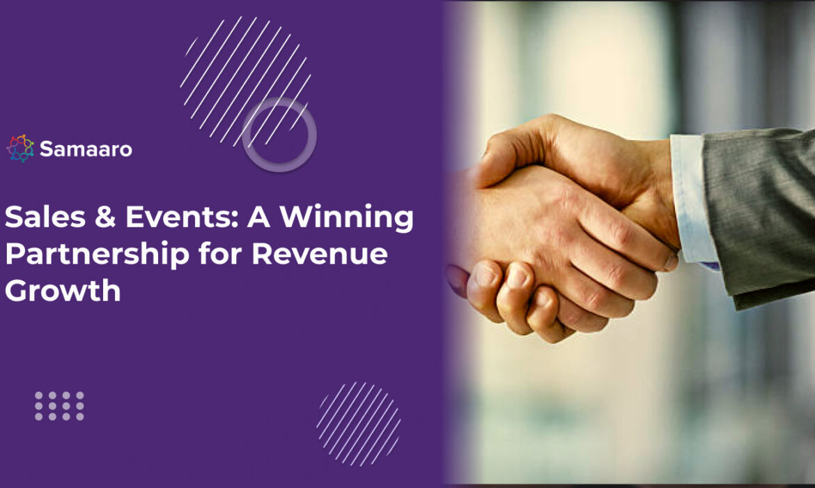 Sales & Events: A Winning Partnership for Revenue Growth 