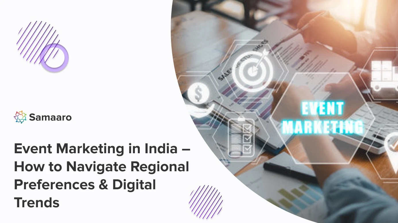 Event Marketing in India - How to Navigate Regional Preferences & Digital Trends