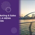 Event Marketing & Sales in the UAE: A MENA Region Guide 