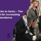 From Clicks to Seats – The Blueprint for Increasing Event Attendance 