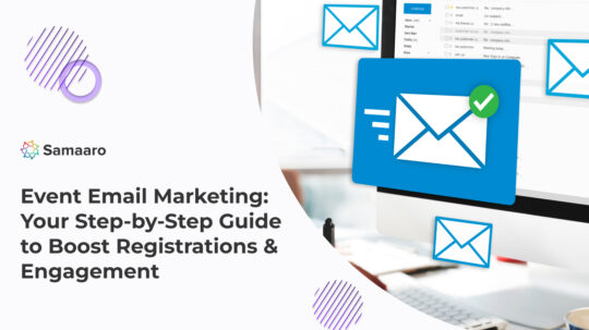 Event Email Marketing: A Step-by-Step Guide  