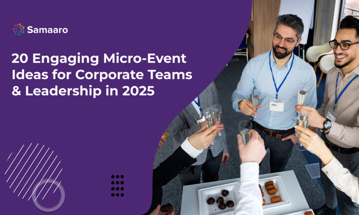 20 Engaging Micro Event Ideas for Corporate Teams & Leadership in 2025 