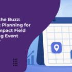 Beyond the Buzz: Strategic Planning for a High-Impact Field Marketing Event Calendar 
