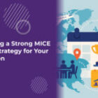 Developing a Strong MICE Tourism Strategy for Your Destination