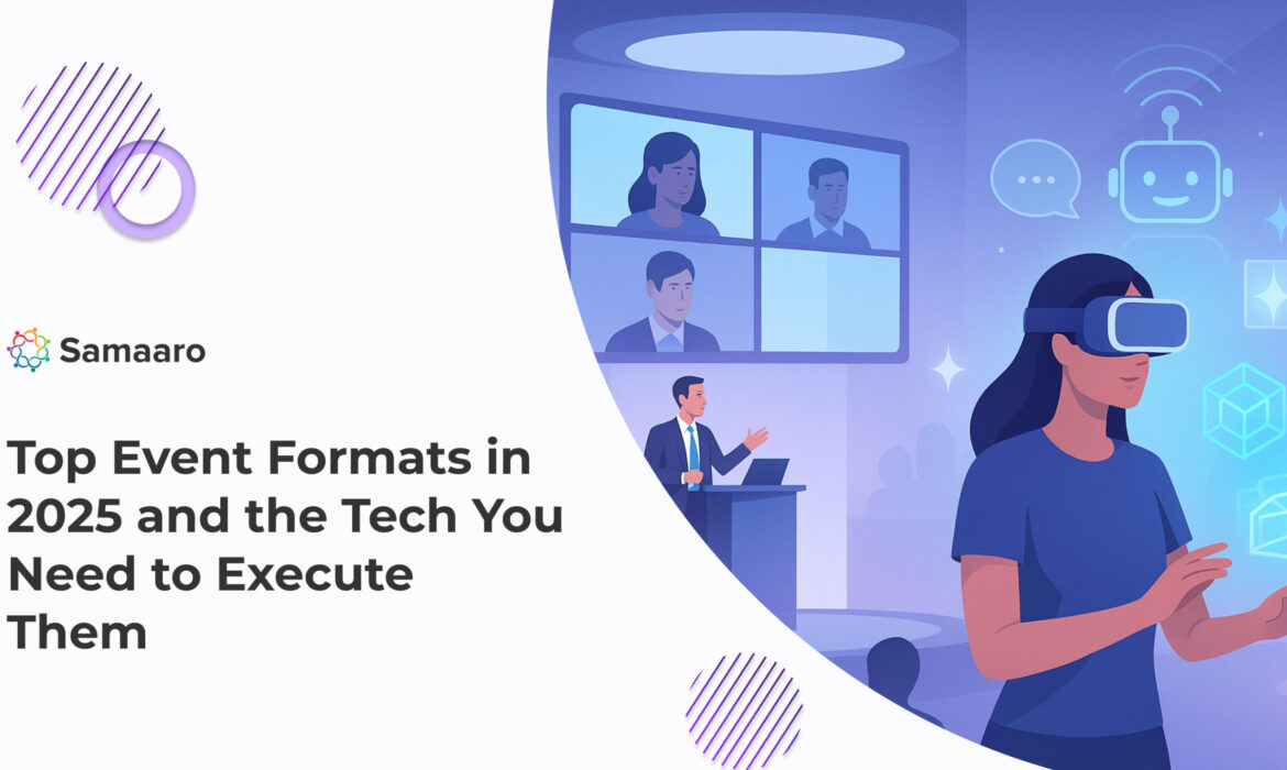 Top Event Formats in 2025 and the Tech You Need to Execute Them