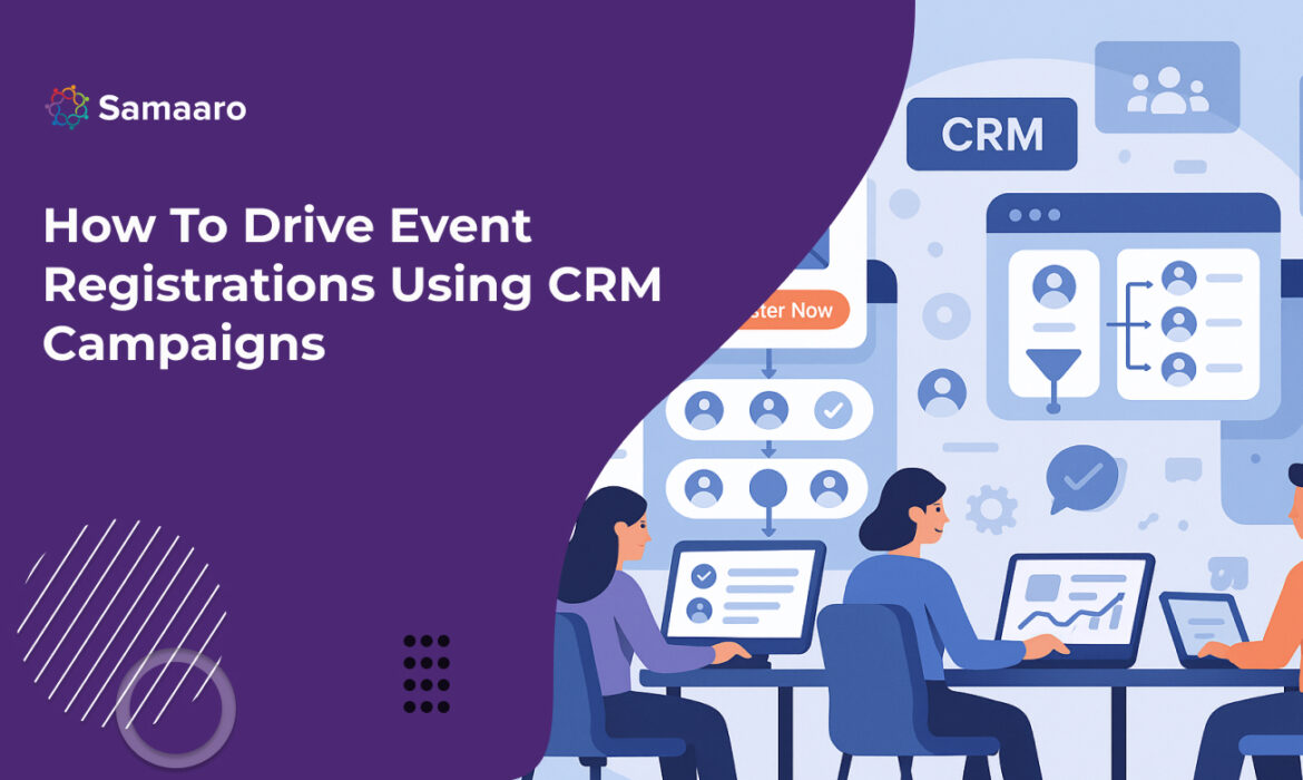 How To Drive Event Registrations Using CRM Campaigns