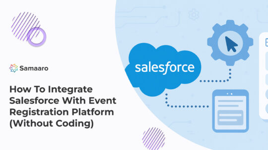 How to Integrate Salesforce with Event Registration Platforms (Without Coding) 