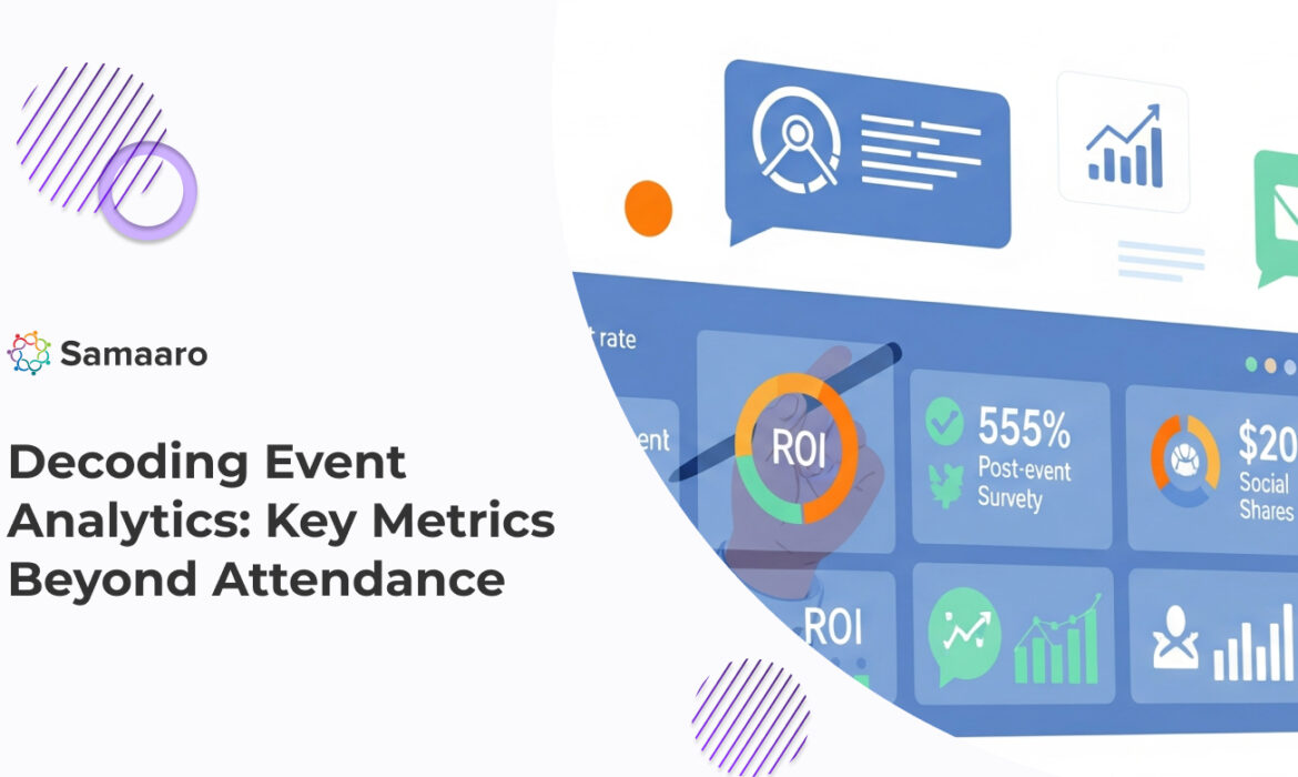 Decoding Event Analytics: Key Metrics Beyond Attendance 