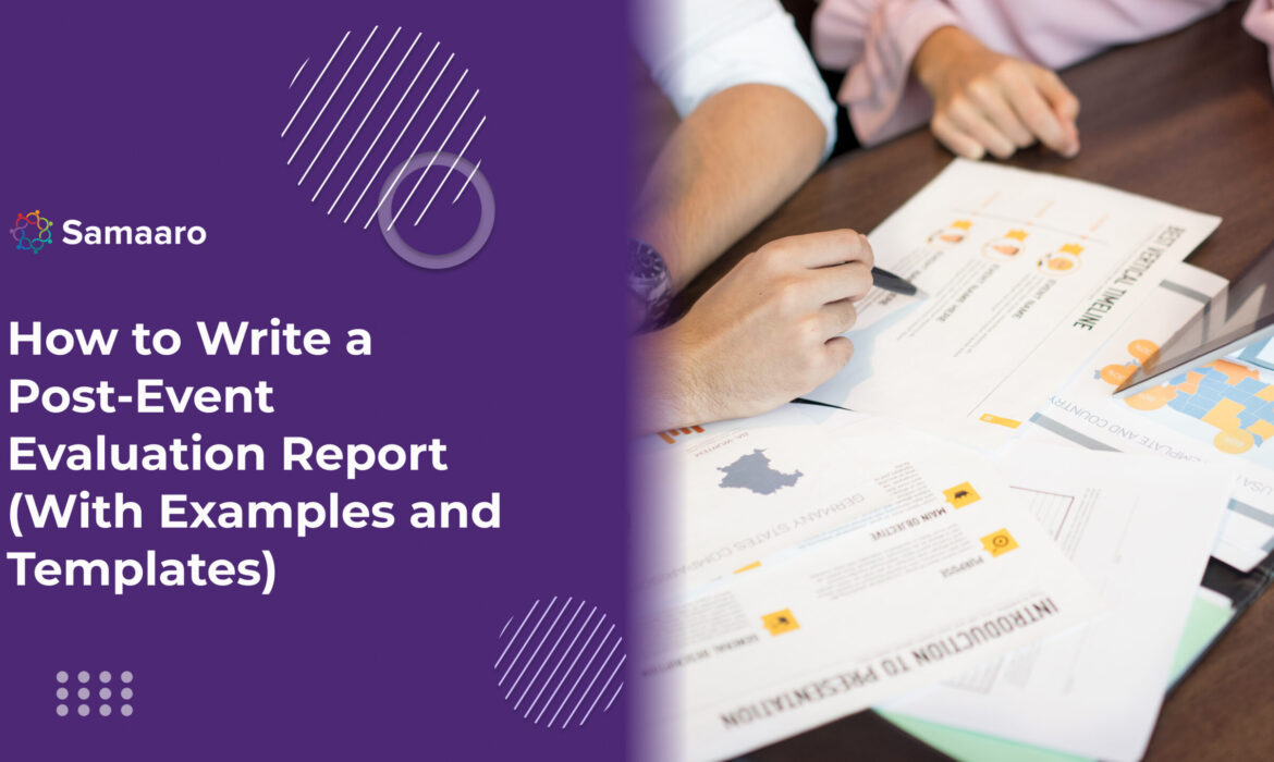 How to Write a Post-Event Evaluation Report (With Examples and Templates) 