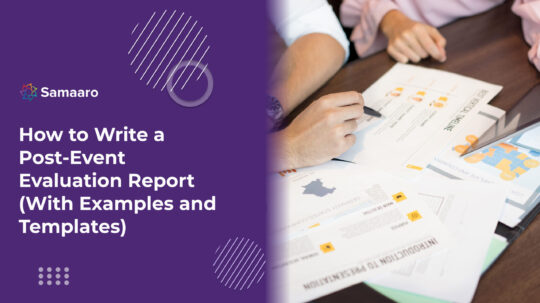 How to Write a Post-Event Evaluation Report (With Examples and Templates) 