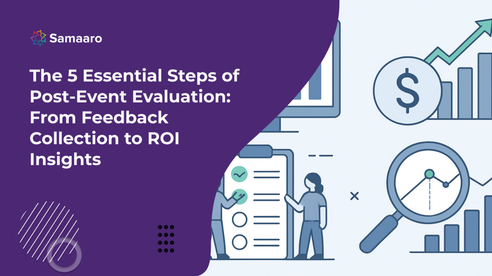 The 5 Essential Steps of Post-Event Evaluation: From Feedback Collection to ROI Insights 
