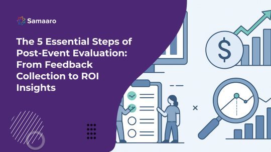 The 5 Essential Steps of Post-Event Evaluation: From Feedback Collection to ROI Insights 