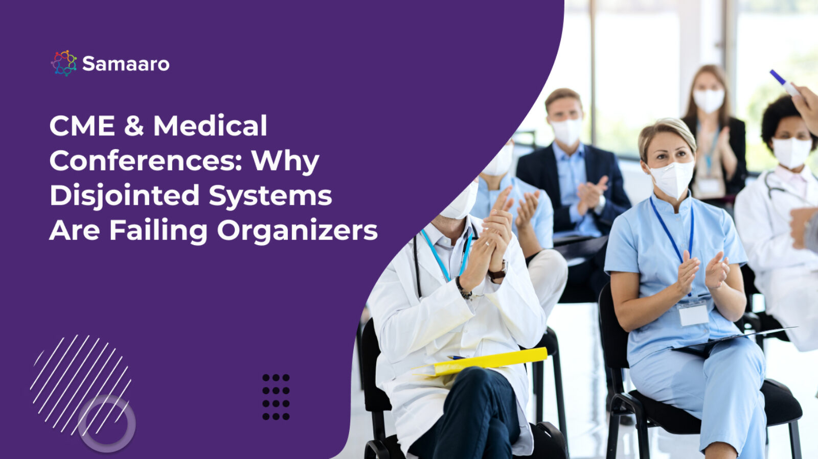 CME & Medical Conferences: Why Disjointed Systems Are Failing Organizers 