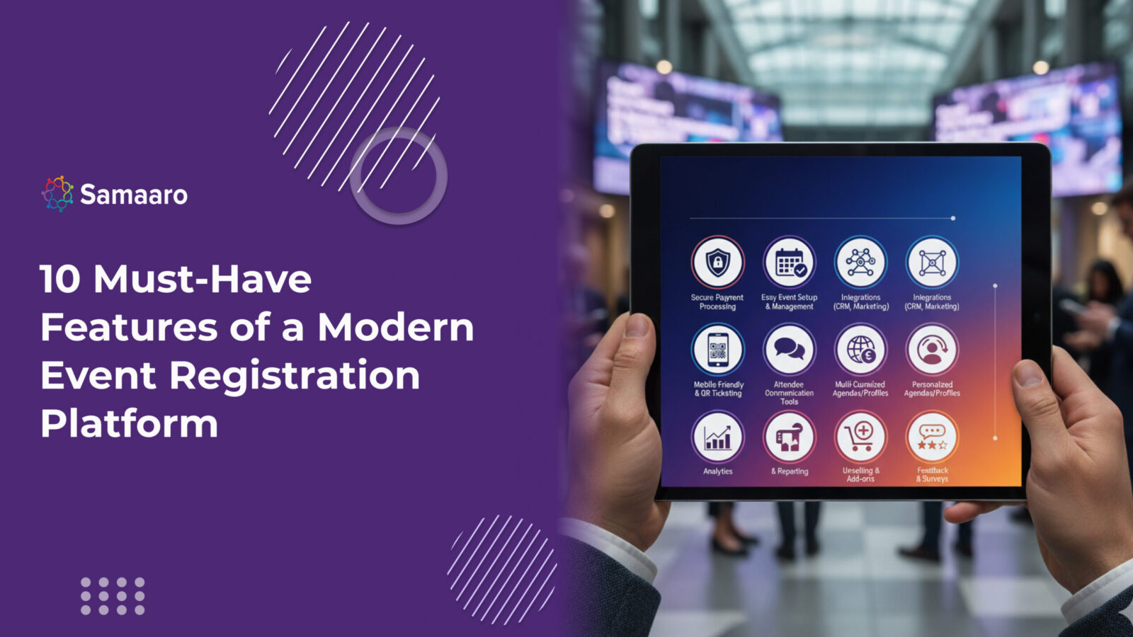10 Must-Have Features of a Modern Event Registration Platform 