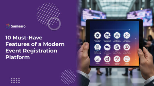 10 Must-Have Features of a Modern Event Registration Platform 