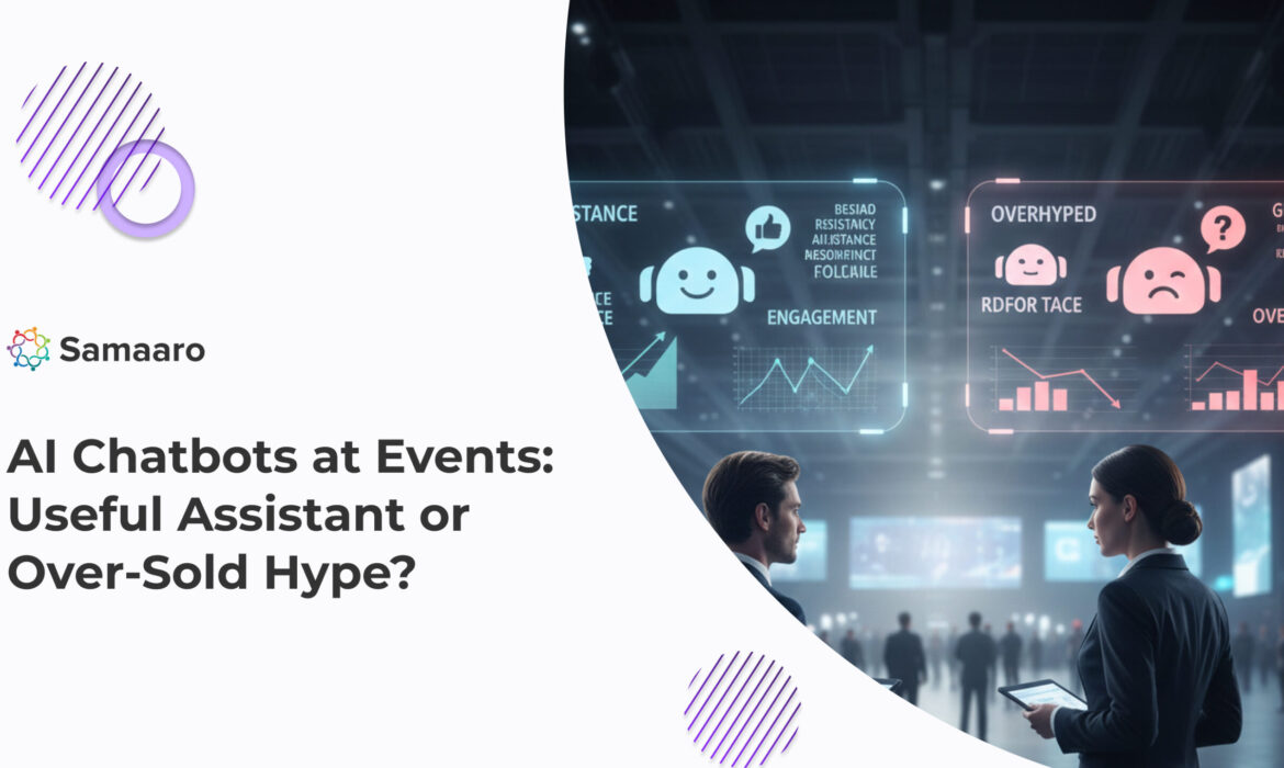 AI Chatbots at Events: Useful Assistant or Over Sold Hype? 