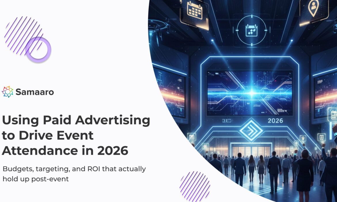 Using Paid Advertising to Drive Event Attendance in 2026: Budgets, Targeting, and ROI