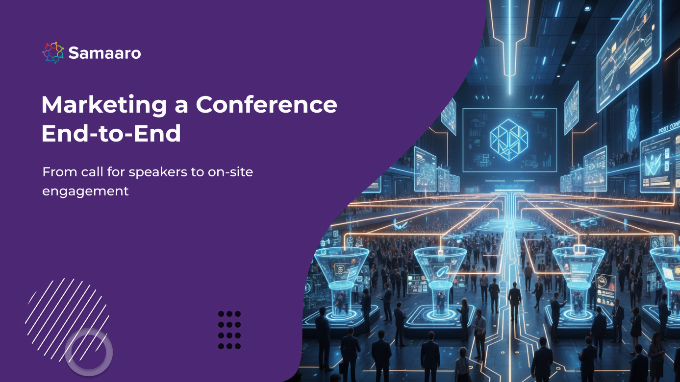 Conference Marketing: CFP to On-Site Engagement End-to-End