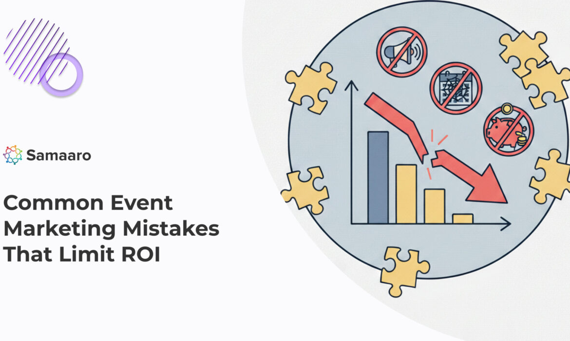 Common Event Marketing Mistakes That Limit ROI